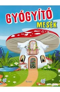Gyogyito mesek. Povesti pentru inima si suflet de Mariana Konkoly