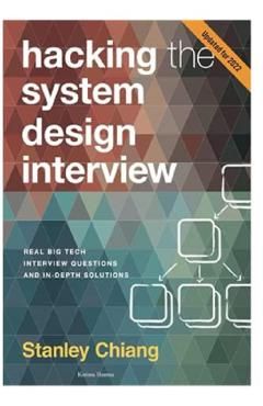 Hacking the System Design Interview