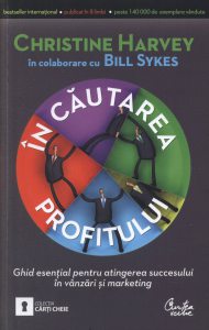 In cautarea profitului. Ghid esential pentru atingerea succesului in vanzari si marketing
