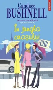 In jungla orasului de Candace Bushnell