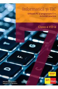 Informatica si TIC. Utilizare PC si programare C++