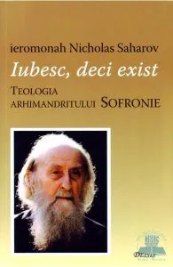 Iubesc, deci exist de Ieromonah Nicholas Saharov