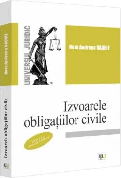 Izvoarele obligatiilor civile Ed.2 de Nora Andreea Daghie