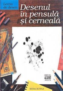 Lectia de desen: Desenul in pensula si cerneala