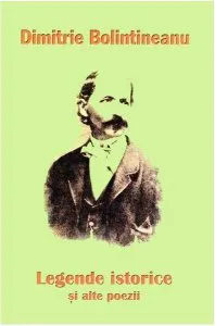 Legende istorice și alte poezii de Dimitrie Bolintineanu