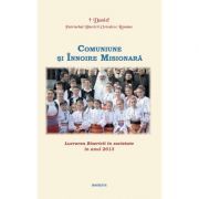 Lucrarea Bisericii in societate in anul 2013. Comuniune si Innoire Misionara