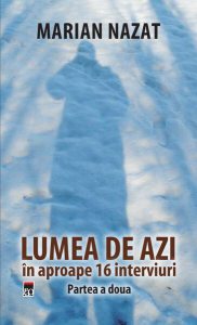 Lumea de azi în aproape 16 interviuri