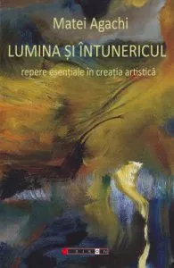 Lumina si intunericul de Matei Agachi