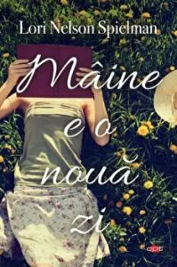 Maine e o noua zi. Carte pentru toti. Vol. 315 de Lori Nelson Spielman