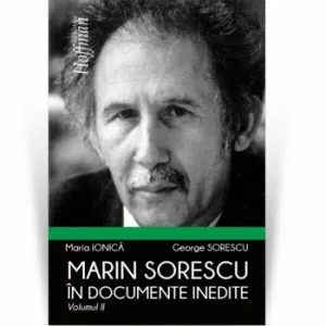 Marin Sorescu in documente inedite, Vol 2 de George Sorescu