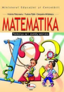 Matematika. Manual clasa I in limba maghiara