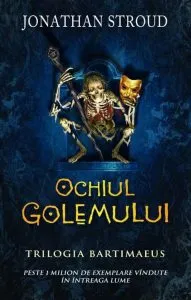 Ochiul Golemului, Bartimaeus, Vol. 2 de Jonathan Stroud