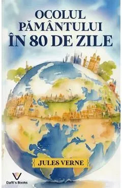 Ocolul pamantului in 80 de zile de Jules Verne