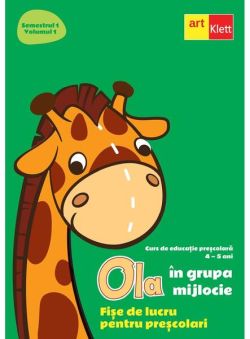 OLA în grupa mijlocie. Fișe de lucru pentru preșcolari (4-5 ani). Semestrul 1. Vol. 1