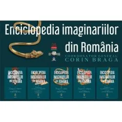 Pachet format din 5 titluri Seria Enciclopedia Imaginariilor din Romania de Corin Braga