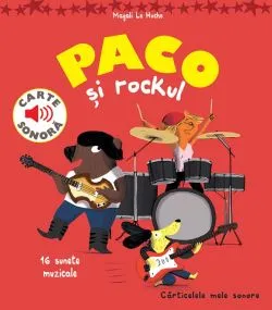 Paco si rockul. Carte sonora de Magali Le Huche