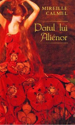 Patul lui Alienor. Femeia Pirat (Vol. III)