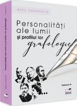 Personalitati ale lumii si profilul lor grafologic Vol.4