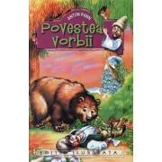 Povestea vorbii. Editie ilustrata de Anton Pann