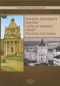 Povesti adevarate pentru copii si tineret de Gheorghe Lanevschi