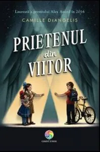 Prietenul din viitor de Camille DeAngelis