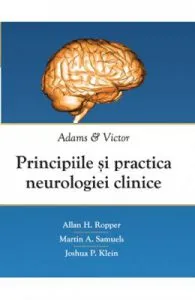 Principiile si practica neurologiei clinice. Adams si Victor de Allan H. Ropper
