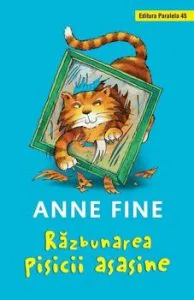 Razbunarea pisicii asasine (editie cartonata) de Anne Fine