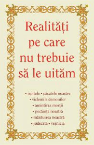 Realitati pe care nu trebuie sa le uitam
