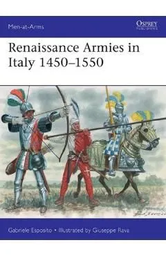 Renaissance Armies in Italy 1450-1550 de Gabriele Esposito