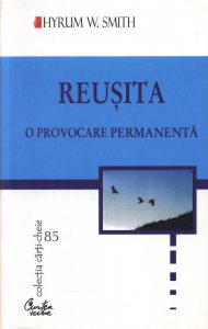 Reusita. O provocare permanenta