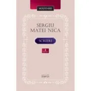 Scrieri Volumul 2 de Sergiu Matei Nica