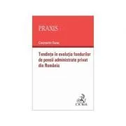 Tendinte in evolutia fondurilor de pensii administrate privat din Romania de Constantin Durac