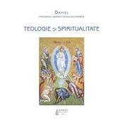 Teologie si spiritualitate de Daniel Patriarhul BOR