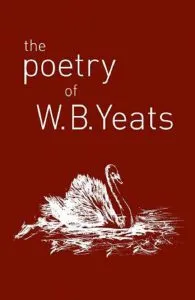 The Poetry of W.B. Yeats de W.B. Yeats