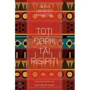 Toti copiii tai risipiti de Beata Umubyeyi Mairesse