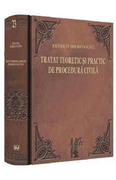Tratat teoretic si practic de procedura civila