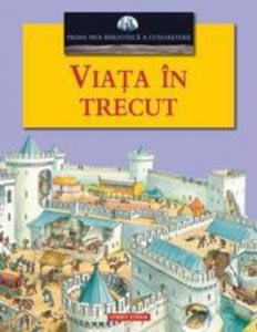Viata in trecut