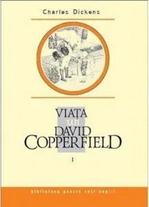 Viata lui David Copperfield, Vol. 1
