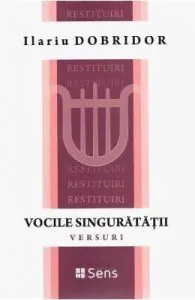 Vocile singuratatii de Ilariu Dobridor
