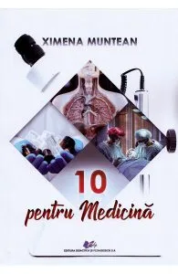 10 pentru medicina de Ximena Muntean