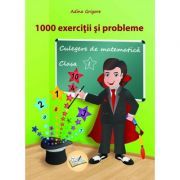 1000 exercitii si probleme clasa 1. Culegere de matematica