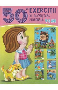 50 de exercitii de dezvoltare personala 4-5 ani