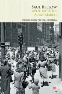 Aventurile lui Augie March. Carte pentru toti. Vol.49 de Saul Bellow