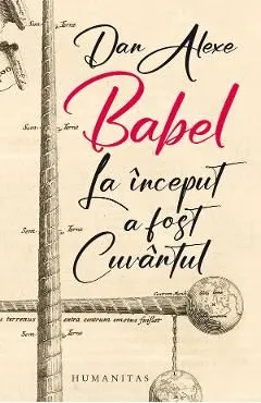 Babel. La inceput a fost cuvantul