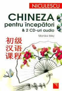 Chineza pentru începători & 2 CD-uri audio de Monika Mey