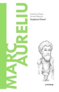 Descopera filosofia. Marc Aureliu