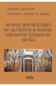 Despre boierii Stirbei de altadata si despre unii dintre Stirbeii de astazi