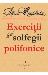 Exercitii si solfegii polifonice de Alfred Mendelsohn