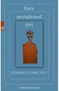 Fiara. Nevisatorul. Trei de Luminita Dascalu