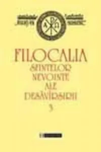 Filocalia sfintelor nevointe ale desavarsirii 3